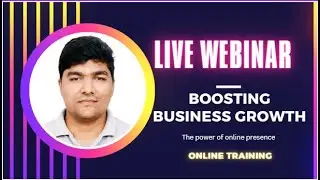 Webinar | Boosting Business Growth: The power of online presence