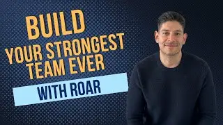 Build Your Strongest Team Ever With R.O.A.R.
