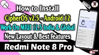 How to Install CipherOS v2.5 - Android 12 on Redmi Note 8 Pro - Deferent Customization 🔥🔥🔥🔥🔥
