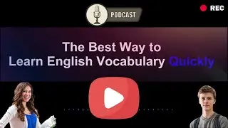 The Best Way to Learn English Vocabulary Quickly