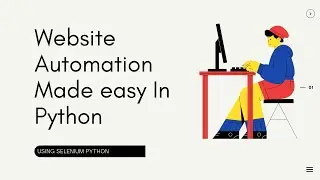 Website Automation / Testing made easy using Selenium and Python