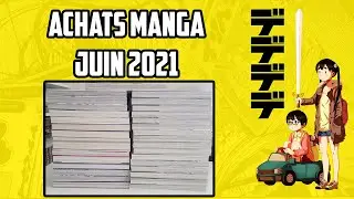 ACHATS MANGA JUIN 2021 - +30 TOMES