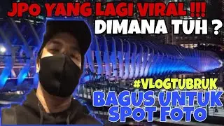 VLOG TUBRUK‼️KE TEMPAT SPOT FOTO YANG LAGI VIRAL DI JAKARTA