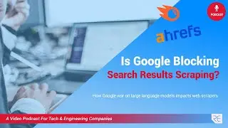 SERP Scraping Prohibited By Google? | Extract from Ep. # 141