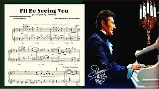 Liberace -- (I'll Be Seeing You) Piano Transcription