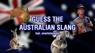 Guess the Aussie Slang (feat. @SmartAlec)