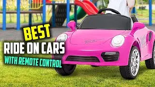 Top 8 Best Ride On Cars With Remote Control [Review] - Powered Electric Ride on Car [2026]