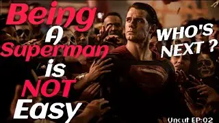 Who could be the Next Superman - Being a Superman is Not Easy ||  Uncut EP:02