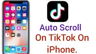 How to Auto Scroll on TikTok on iPhone. (2023)