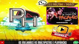 PLAYBACK E VS MULTI - PISTA ( DE GRAÇA OU PAGANDO - IGUINHO E LULINHA )