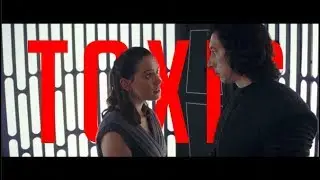 ►Kylo Ren & Rey | TOXIC