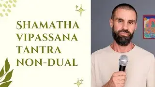 Comparative meditation: a journey through Shamatha, Vipassana, Tantra, and Non-Dual practices
