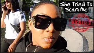 VLOG #2: I CAN'T BELIEVE SHE TRIED TO SCAM ME