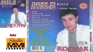 MIle Kitic i Juzni Vetar - Kockar (Audio 1986)