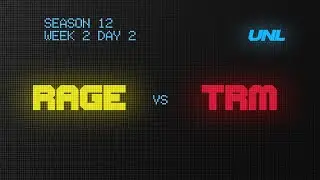 UNL SEASON 12 W2D2 | Ragebaiters vs Terminus