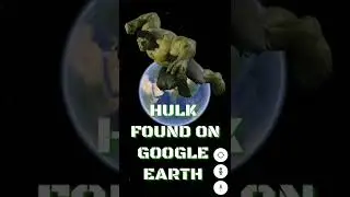Hulk Found🤯On Google Earth|Google Map Secrets|