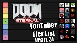 DOOM YouTuber Tier List Part 3