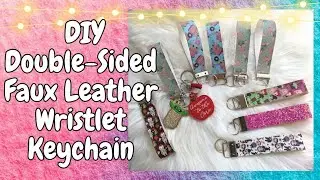 How To Make Double-Sided Faux Leather Key Fob Holder/Wristlet Keychain with HTV Vinyl (No Sewing)