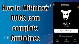 How to Withdraw DOGS coin complete | DOGS Coin Withdrawal To Exchange