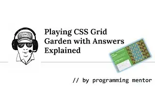 Playing CSS Grid Garden with Answers Explained