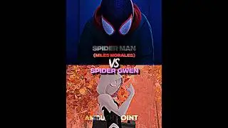 Miles Morales VS Gwen Stacy | 