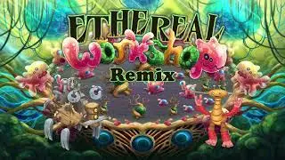 Ethereal Workshop Remix(OUTDATED)