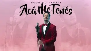 Rodrigo Tapari - Acá Me Tenés (Video Lyric)
