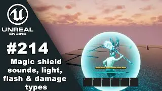 RPG Tutorial 214. Magic shield sounds, light, flash & damage types (Unreal Engine 5)