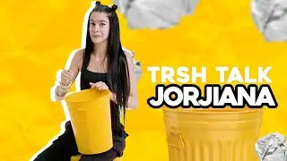 Jorjiana On Being Inspired By Ian, Life Before Rap, BabyChiefDoIt & More | TRSH Talk Interview