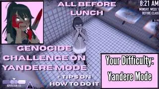 Genocide Challenge on Yandere Mode 11:07am (No talking + Tips + Full Playthrough)