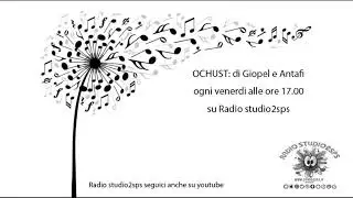 Ochust, con Giopel & Antafi