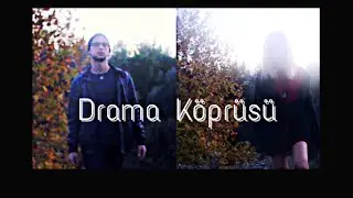 Can Türe & Mila Bilge - Drama Köprüsü