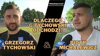 Dlaczego G. Tychowski odchodzi? - 10.06.2023r.