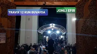 TAROVIX 12 KUN BUVAYDA JONLI EFIR