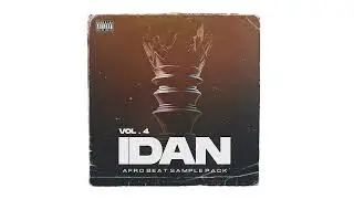 Afrobeat SAMPLE Pack (Samples + Stems+ Midis )|Idan4