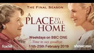 A Place to Call Home - The Cast’s Thoughts on learning Season Six would be the last