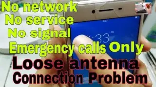 NO SIGNAL, NO NETWORK, NO SERVICE, EMERGENCY CALLS ONLY// PROBLEM LOOSE ANTENNA//HOW TO FIX