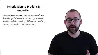 5.0 Introduction to Module 5: Innovation