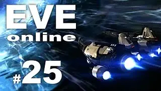 EVE online - Erste Schritte - #25 [DEUTSCH/TUTORIAL/PC]