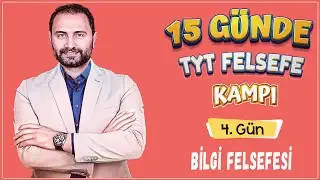 Bilgi Felsefesi | 15 Günde TYT Felsefe Kampı 4.Gün | TYT 2025 |