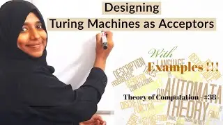 THEORY OF COMPUTATION-Lecture-#38- Turing Machine as acceptors - Designing Examples