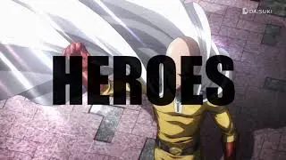 Amv One Punch Man [ We wanna be Heroes]