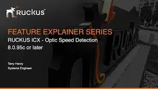RUCKUS ICX - Optic Speed Detection