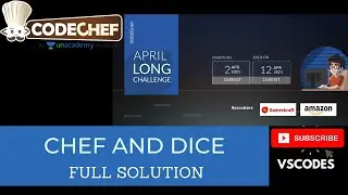 Chef and Dice Solution| Codechef April Long Challenge 2021|Explanation /Test Cases