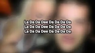 Popek - La Da Da Dee Da Da Da Da - Tekst