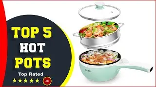 ✅ Best Electric Hot Pots (2024)