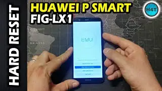 HARD RESET Huawei P SMART FIG-LX1