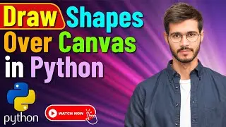 How to Create Canvas and Add Shapes in Python Tutorial for Beginners