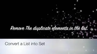 Everything You Need To Know About Convert A List Into Set And Remove The Duplicate Elements
