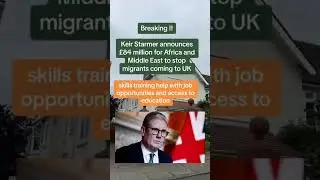 Starmer Announces £84 Million for Africa and Middle East - Shocking Move! #ytshorts #shorts